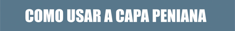 banner com título como usar a capa peniana