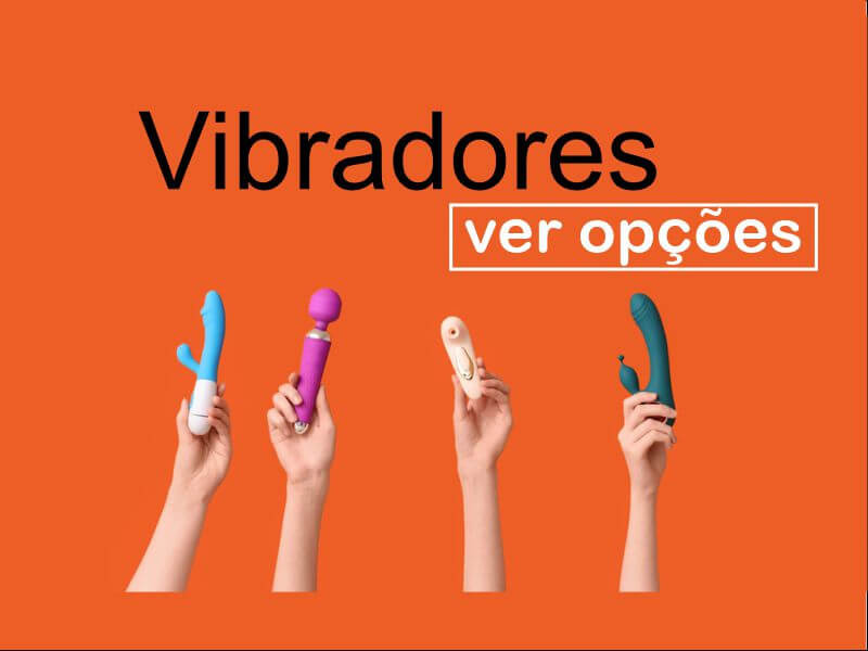 mãos femininas segurando modelos diferentes de vibradores femininos
